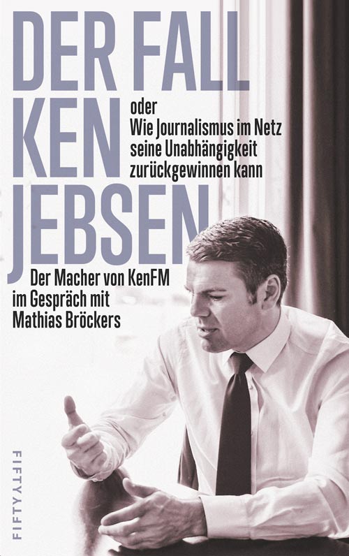 Buchcover der Fall Ken Jebsen von Matthias Bröckers